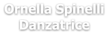 Ornella Spinelli Danzatrice